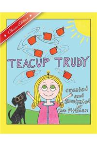 Teacup Trudy