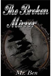 The Broken Mirror
