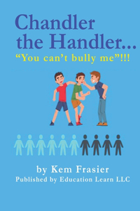 Chandler The Handler...