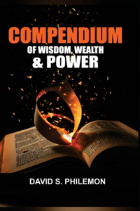 Compendium of Wisdom, Wealth and Power