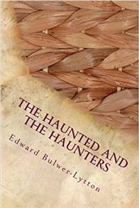 The Haunted and the Haunters