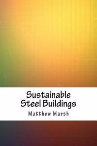 Sustainable Steel Buildings