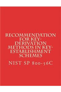 Recommendation for Key-Derivation Methods in Key-Establishment Schemes
