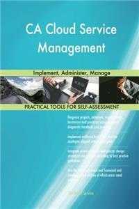 CA Cloud Service Management: Implement, Administer, Manage