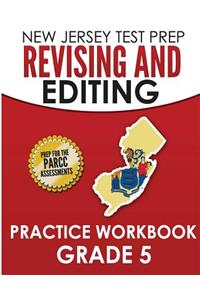 NEW JERSEY TEST PREP Revising and Editing Practice Workbook Grade 5