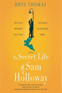 The Secret Life of Sam Holloway
