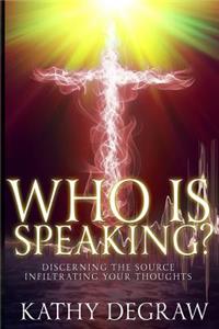 Who is Speaking?