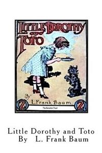 Little Dorothy and Toto