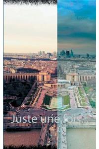 Juste une fois...