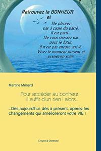 Pour accéder au bonheur, il suffit d'un rien ! alors...