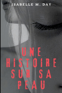 Une histoire sur sa peau