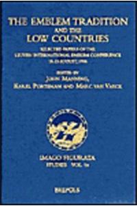 Emblem Tradition and the Low Countries: Selected Papers of the Leuven International Emblem Conference, 18-23 August, 1996