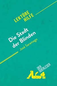 Die Stadt der Blinden von Jose Saramago (Lekturehilfe)