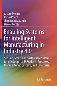 Enabling Systems for Intelligent Manufacturing in Industry 4.0