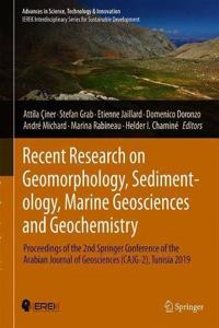 Recent Research on Geomorphology, Sedimentology, Marine Geosciences and Geochemistry