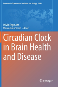 Circadian Clock in Brain Health and Disease