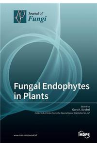 Fungal Endophytes in Plants