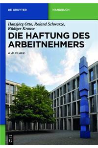 Die Haftung des Arbeitnehmers
