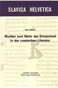 Studien Zum Motiv Der Einsamkeit in Der Russischen Literatur