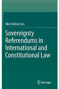 Sovereignty Referendums in International and Constitutional Law