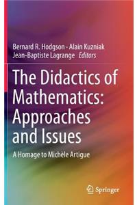 Didactics of Mathematics: Approaches and Issues