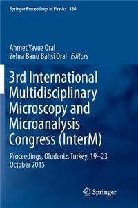 3rd International Multidisciplinary Microscopy and Microanalysis Congress (Interm)