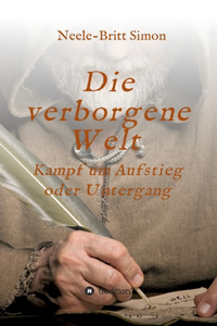 verborgene Welt - Kampf um Aufstieg oder Untergang
