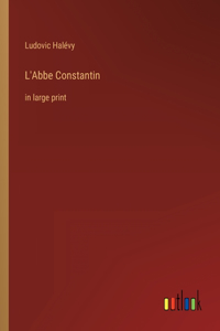 L'Abbe Constantin