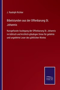 Bibelstunden aus der Offenbarung St. Johannis