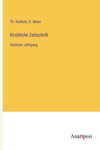 Kirchliche Zeitschrift