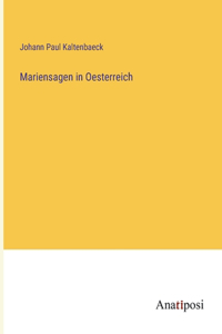 Mariensagen in Oesterreich