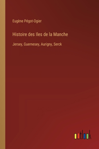 Histoire des Iles de la Manche