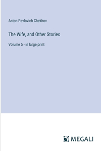 Wife, and Other Stories