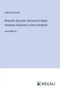 Nivernain Kaunotar; Kertomus Eräästä Vanhasta Aluksesta Ja Sen Väestöstä