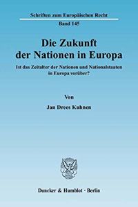 Die Zukunft Der Nationen in Europa