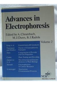 Advances in Electrophoresis: Advances in Electrophoresis V 2 (Chrambach: Advances in Electrophoresis)