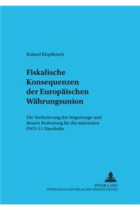 Fiskalische Konsequenzen Der Europaeischen Waehrungsunion