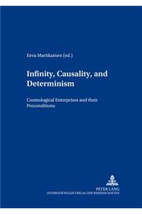 Infinity, Causality and Determinism