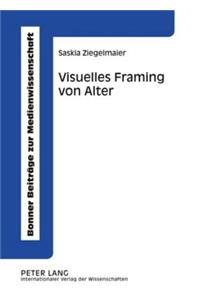 Visuelles Framing Von Alter