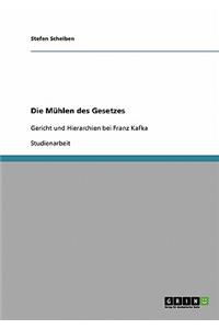 Mühlen des Gesetzes