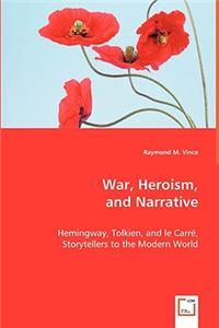 War, Heroism, and Narrative
