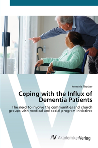 Coping with the Influx of Dementia Patients