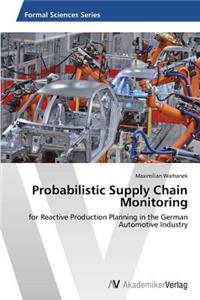 Probabilistic Supply Chain Monitoring