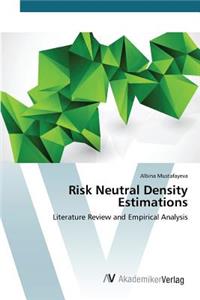 Risk Neutral Density Estimations