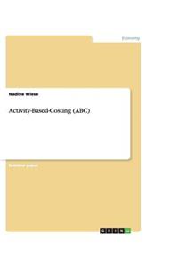 Activity-Based-Costing (ABC)