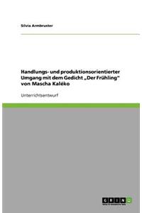Handlungs- und produktionsorientierter Umgang mit dem Gedicht 