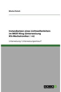 Instandsetzen eines Lichtwellenleiters im MOST-Ring (Unterweisung Kfz-Mechatroniker / -in)