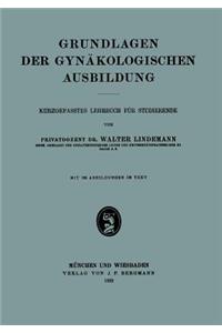 Grundlagen der Gynäkologischen Ausbildung
