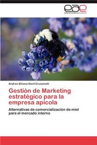 Gestion de Marketing Estrategico Para La Empresa Apicola