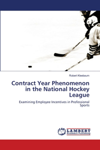 Contract Year Phenomenon in the National Hockey League